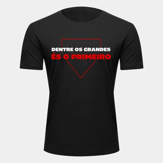 Camiseta São Paulo Dentre os Grandes És O Primeiro